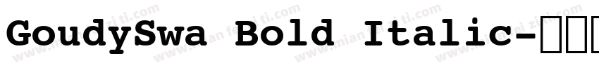 GoudySwa Bold Italic字体转换